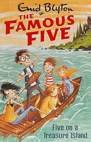 The Famous Five: Five on a Treasure Island by Enid Blyton