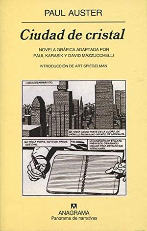 Ciudad de cristal: Novela gráfica adaptada por Paul Karasik y David Mazzucchelli by Paul Karasik, Paul Auster, David Mazzucchelli