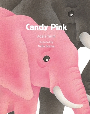 Candy Pink by Martin Hyams, Adela Turin, Nella Bosnia
