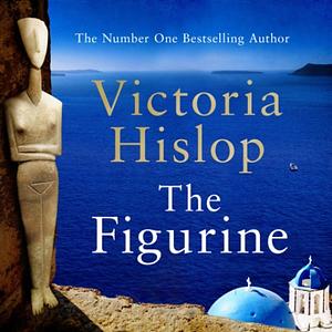 The Figurine by Victoria Hislop