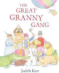 The Great Granny Gang by Judith Kerr