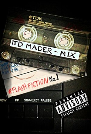 Mix Tape No. 1 by J.D. Mader