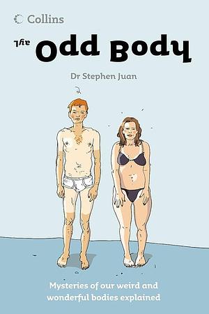 The Odd Body by Stephen Juan, Stephen Juan