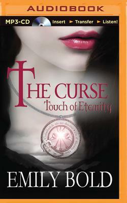 The Curse: Touch of Eternity by Emily Bold