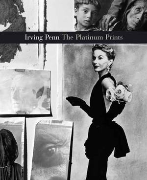 Irving Penn: Platinum Prints by Sarah Greenough, Irving Penn