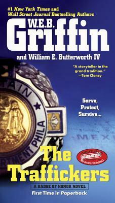 The Traffickers by W.E.B. Griffin, William E. Butterworth