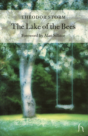 The Lake of the Bees by Theodor Storm, Alan Sillitoe