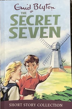 The Secret Seven Short Story Collection: 6 Stories by Enid Blyton