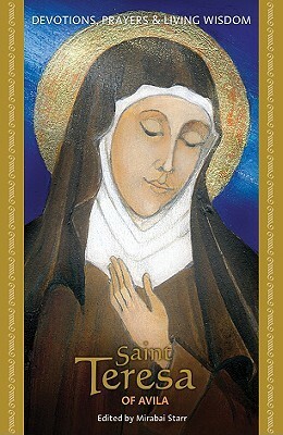 St. Teresa of Avila by Mirabai Starr