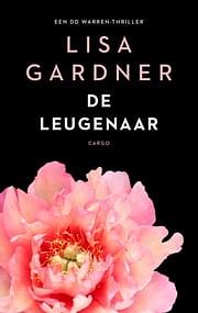 De leugenaar by Lisa Gardner