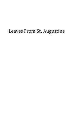 Leaves From St. Augustine by Mary H. Allies