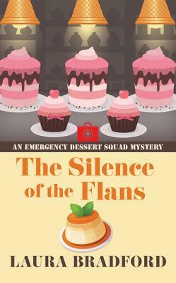 The Silence of the Flans by Laura Bradford