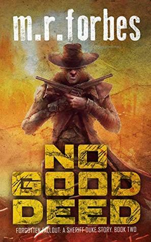 No Good Deed by M.R. Forbes