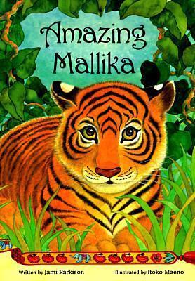 Amazing Mallika by Jami Parkison, Jami Parkison