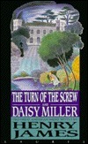 The Turn of the Screw/Daisy Miller by Henry James
