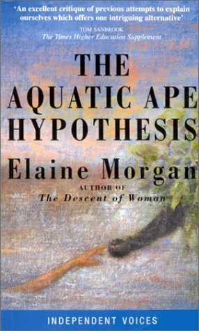 The Aquatic Ape by Elaine Morgan