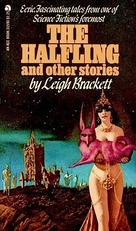The Halfling and Other Stories by Leigh Brackett, Karel Thole