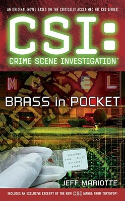 Csi: Crime Scene Investigation: Brass in Pocket by Jeffrey J. Mariotte