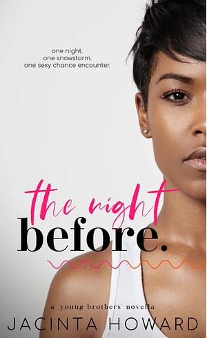 The Night Before by Jacinta Howard