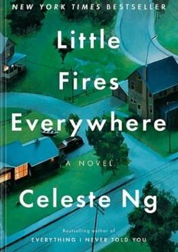 Little Fires Everywhere: A Novel by Celeste Ng