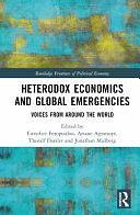 Heterodox Economics and Global Emergencies: Voices from Around the World by Eurydice Fotopoulou, Thoralf Dassler, Ariane Agunsoye