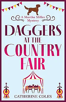 Daggers at the Country Fair by Catherine Coles, Catherine Coles