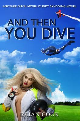 And then you dive by Brian Cook