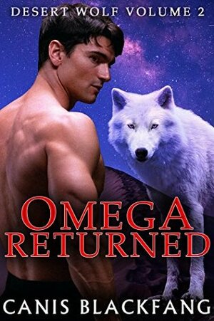 OMEGA Returned by Canis Blackfang