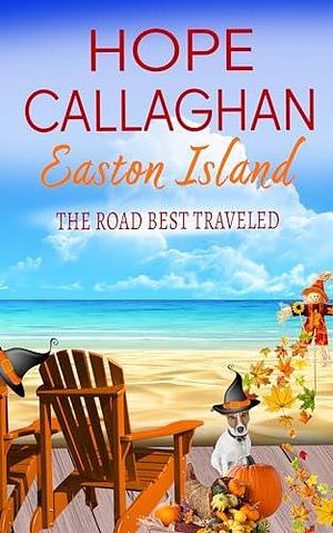 The Road Best Traveled by Hope Callaghan, Hope Callaghan