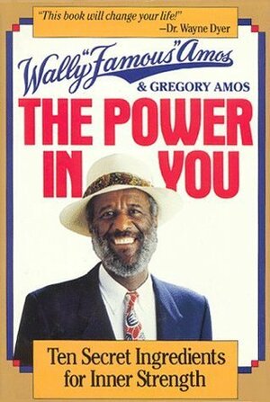 The Power In You by Wally Amos