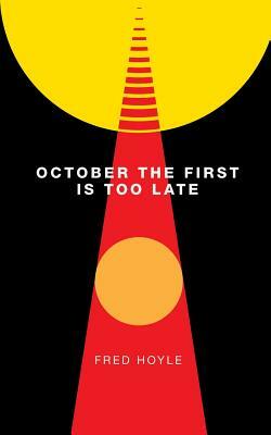 October the First Is Too Late (Valancourt 20th Century Classics) by Fred Hoyle