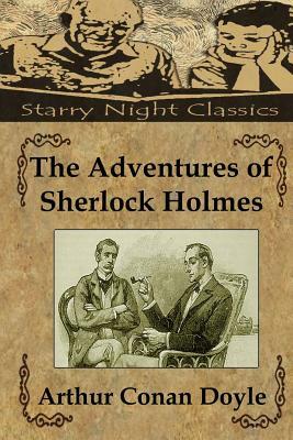 The Adventures of Sherlock Holmes by Arthur Conan Doyle