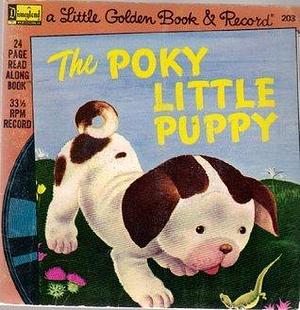 The Poky Little Puppy - A Little Golden Book and Record 203 by Janette Sebring Lowrey, Janette Sebring Lowrey