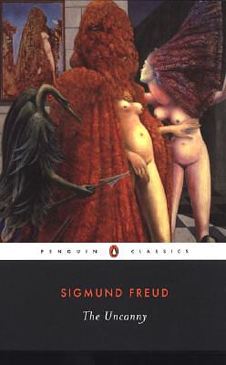 The Uncanny chapters 1-3 by Sigmund Freud
