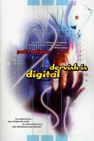 Dervish is Digital by Pat Cadigan