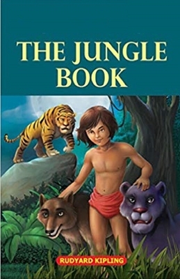 The Jungle Book Illustrated by Rudyard Kipling