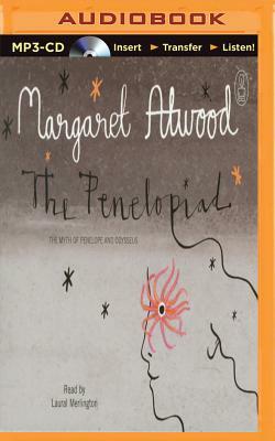 The Penelopiad: The Myth of Penelope and Odysseus by Margaret Atwood