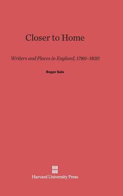 Closer to Home by Roger Sale