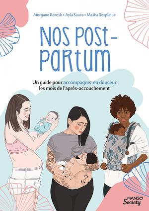 Nos post-partum by Morgane Koresh