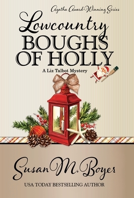 Lowcountry Boughs of Holly by Susan M. Boyer