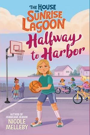 Halfway to Harbor by Nicole Melleby