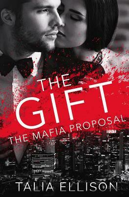The Gift by Talia Ellison