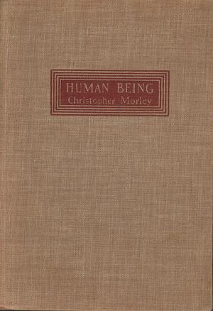 Human Being by Christopher Morley