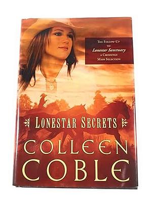 Lonestar Secrets (Crossings Book Club Exclusive) by Colleen Coble