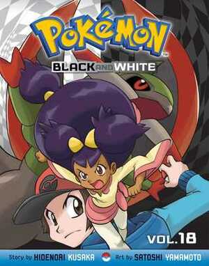 Pokémon Black and White, Vol. 18 by Hidenori Kusaka, Satoshi Yamamoto