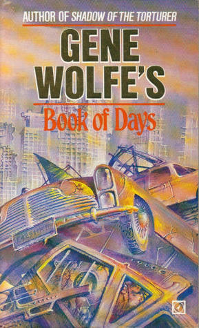 Gene Wolfe's Book of Days by Gene Wolfe