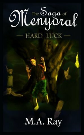 Hard Luck by M.A. Ray