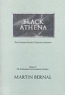 Black Athena: The archaeological and documentary evidence by Martin Bernal