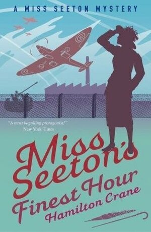 Miss Seeton's Finest Hour: A Prequel by Hamilton Crane