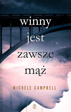 Winny jest zawsze mąż by Michele Campbell